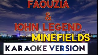 Faouzia amp John Legend  Minefields KaraokeInstrumental [upl. by Badr]