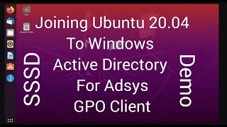 Joining Ubuntu 2004 LTS to Active Directory using SSSD Demo  Adsys group policy client [upl. by Odnavres]