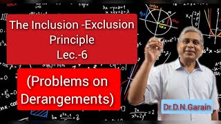 The Inclusion  Exclusion Principle Lec 6Problems on Derangements [upl. by Liebman]