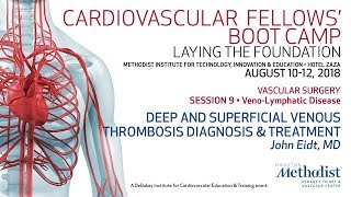 Deep and Superficial Venous Thrombosis Diagnosis amp Treatment John Eidt MD [upl. by Dovev]