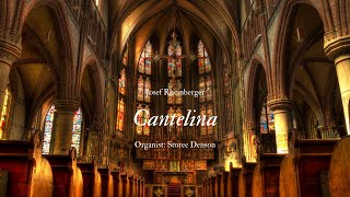 Cantilena By Josef Rheinberger [upl. by Jacobba861]