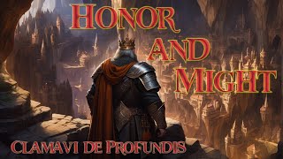 Honor and Might  Original Dwarven Song  Clamavi De Profundis [upl. by Eannaj]