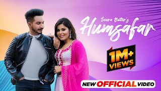 HUMSAFAR  OFFICIAL VIDEO  SEERA BUTTAR  DEOL HARMAN  NEW PUNJABI SONG 2023 [upl. by Harpp290]