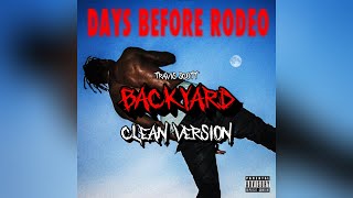 Backyard  Travis Scott CLEAN VERSION [upl. by Aderf]