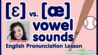 ɛ vs æ  English Vowel Pronunciation [upl. by Sackville25]