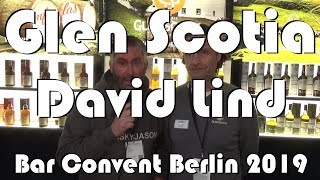 Interview with David Lind from Glen Scotia Distillery at the Bar Convent Berlin 2019 [upl. by Labotsirhc]