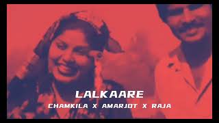 PEHLE LALKAARE NAAL  CHAMKILA X AMARJOT X RAJA [upl. by Clymer104]