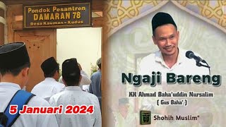 Gus Baha Terbaru 2024 ▶️ Ngaji Rutinan Sahih Muslim di PP Mazroatul Ulum Damaran 78 Kudus [upl. by Nappie]