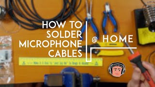 HOW TO SOLDER MICROPHONE CABLES AT HOME [upl. by Arleyne]