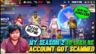 My 5 Lakhs😨 Rs Id Got Scam😔😔सब कुछ खतम हो गया Bye Bye🥺🥺Garena Freefire [upl. by Anilejna]