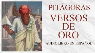 Pitágoras  Versos de Oro Audiolibro Completo en Español Voz Real Humana [upl. by Standish]