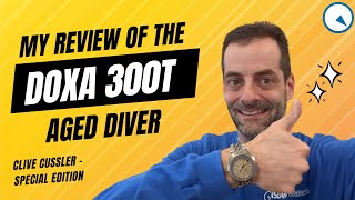 Reviewing the Doxa 300T Clive Cussler Special Edition  True Treasure [upl. by Tegdirb]