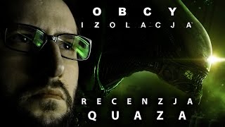 Obcy Izolacja Alien Isolation  recenzja quaza [upl. by Akirderf]