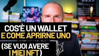 Cosè un Wallet e come aprirne uno se vuoi avere i miei NFT [upl. by Hidie]