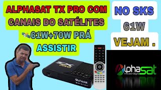 Alphasat TX PRO com 61 W  70 W pra canais Mais SKS 61 W nas Keys vejam 🤔 [upl. by Rey]