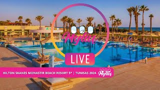 Hilton Skanes Monastir Beach Resort 5  TUNISAS 2024 [upl. by Lamek]