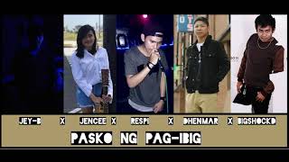 Pasko ng Pagibig jeyb x Jencee x Respi x Dhenmar x Bigshockd 2020 [upl. by Lina593]