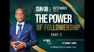 THE POWER OF FOLLOWERSHIP II PART 2 II REV ELISHA II 15TH SEPT 2024 [upl. by Cristobal]