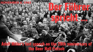 November 8 1943  Rare Speech by Adolf Hitler on the 20th Anniversary of the Beer Hall Putsch [upl. by Ihc145]