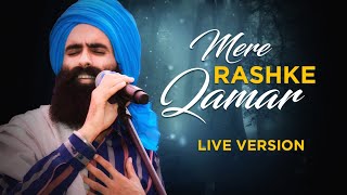 Mere Rashke Qamar Kanwar Grewal Rubai Music [upl. by Maurice294]