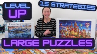 15 Strategies for Building Large Jigsaw Puzzles [upl. by Evadnee]