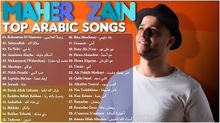 💕Maher Zain  Top Arabic Songs  أفضل أغاني ماهر زين  Rahmatun lilAlameen  رحمةٌ للعالمين [upl. by Ledarf]