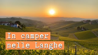 CON IL CAMPER NELLE LANGHE PIEMONTE  Mete per viaggi in camper in Italia [upl. by Demetre]