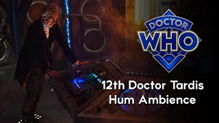 12th Doctor Tardis Hum Ambience  with added SFX [upl. by Samuela]