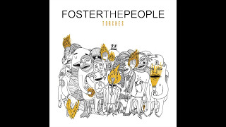 Foster the People  Torches Full Album  HQ [upl. by Andee]