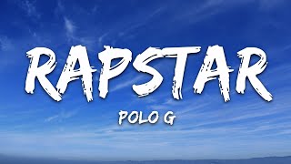 Polo G  RAPSTAR Lyrics [upl. by Guzel298]