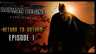 Batman Begins BALE Stream Part 1 Return to Gotham LIVE [upl. by Lipps333]