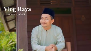 Vlog Raya 2024 yang Terlewat [upl. by Iver]