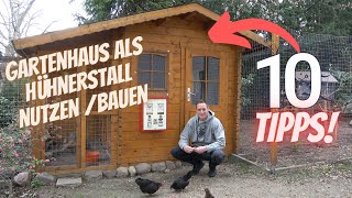 Hühner Tipp 23  Gartenhaus als Hühnerstall nutzen  selber bauen  10 Tipps [upl. by Nadnal]