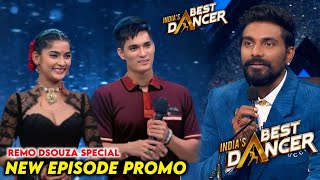 India Best Dancer Season 4 Latest Episode Remo Dsouza New Promo  IBD Season 4 Today Episode [upl. by Diamante826]