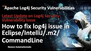 Latest Update on Log4j Security Issue How to fix log4j issue in EclipseIntelliJm2CommandLine [upl. by Carey]