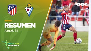 RESUMEN J18  ATLÉTICO FEM 21 SD EIBAR [upl. by Gairc]