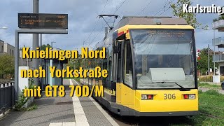 Mitfahrt Knielingen Nord nach Yorkstraße mit GT8 70DM Karlsruhe [upl. by Corina]