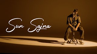 Sun Sajna  Salem Sandhu  MITRAZ  Asif Hasan  Official Lyric Video Latest Punjabi Songs 2023 [upl. by Eirac746]