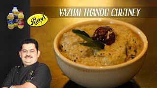 Venkatesh Bhat makes Vazhai Thandu Chutney  Unave Marunthu [upl. by Ynnob]