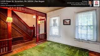 1229 Sloan St Scranton PA 18504  Pat Rogan [upl. by Allenaj356]