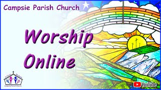 Sunday Worship Live  Campsie Parish Church  Sunday 5th May 2024 [upl. by Odlawso138]