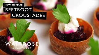 How To Make Beetroot Croustades  Waitrose [upl. by Duquette296]