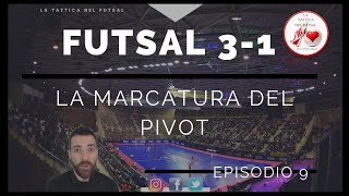 Futsal 31 EP9 La marcatura del Pivot [upl. by Nottnerb702]