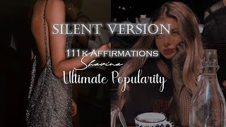 SILENT Ultimate Popularity subliminal [upl. by Kere]