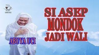 ABUYA UCI  SI ASEP MONDOK JADI WALI [upl. by Sheela]