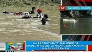 6 na estudyante ng Bulacan State University nalunod sa ilog sa San Miguel Bulacan [upl. by Senhauser913]