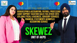 Skewez  A Unit of AKPIS  Complete Accounting Solutions  US CPA CMA IFRS amp More [upl. by Briney605]