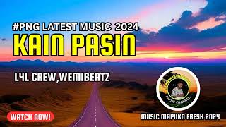 Kain Pasin by L4L CrewWemiBeatz PNG LATEST MUSIC 2024🇵🇬🎵🏝 [upl. by Peckham]