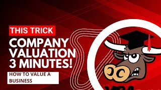 🔴 3 Minutes How to Value a Company for Company Valuation and How to Value a Business [upl. by Anaidni838]