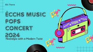 ECCHS Music Pops Concert [upl. by Nylyram]